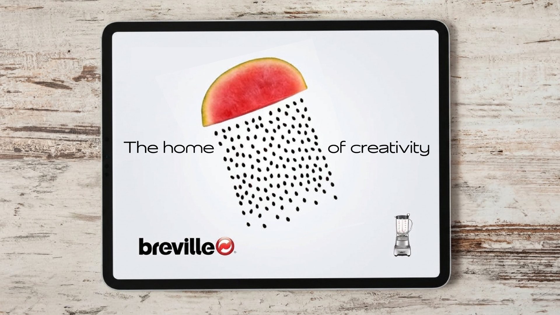 Tablet ad: The home of creativity, a watermelon raining seeds